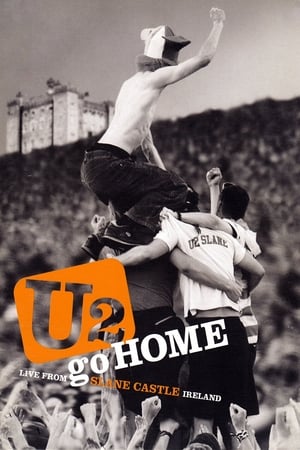 Poster U2: Go home - Live from Slane castle 2003