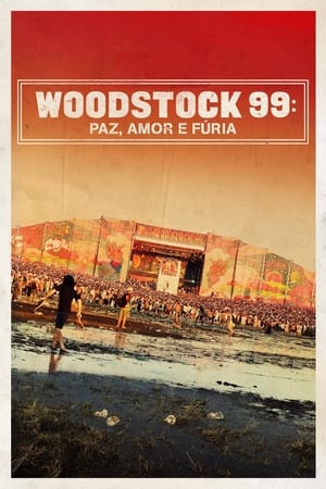 Poster Woodstock 99: Peace, Love, and Rage 2021