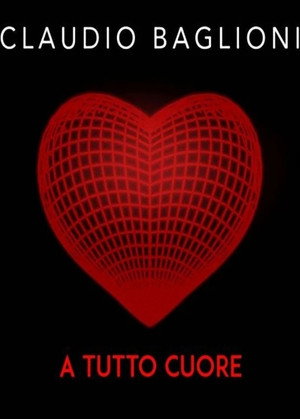 A tutto cuore - Claudio Baglioni