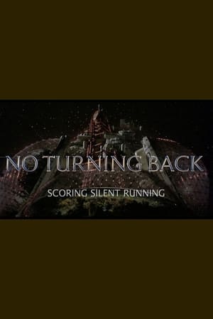 Image No Turning Back: Scoring Silent Running