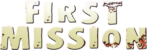 First Mission