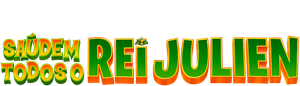 Saúdem Todos o Rei Julien