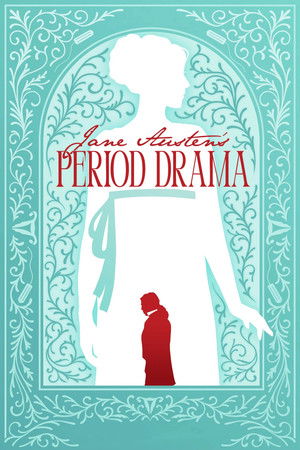 Jane Austen's Period Drama