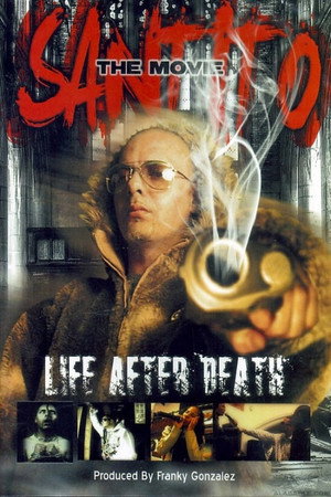 Santito: La vida que nace de muerte (2006)