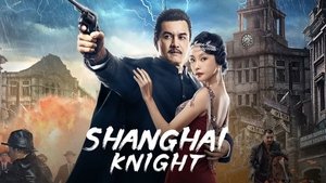Shanghai Knight (2022)