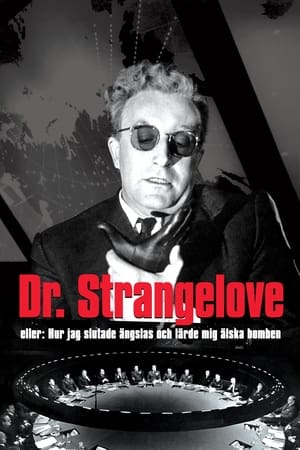 Poster Dr. Strangelove eller: Hur jag slutade ängslas och lärde mig älska bomben 1964