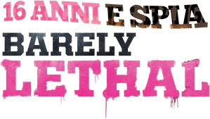 Barely Lethal - 16 anni e spia