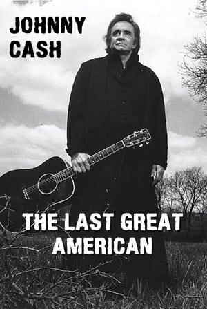 Poster Johnny Cash: The Last Great American 2004