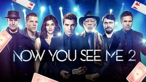 Now You See Me 2 (2016)