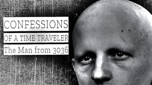 Confessions of a Time Traveler – The Man from 3036