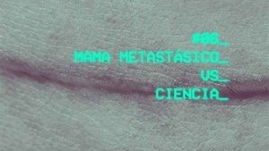 Mama metastásico vs. Ciencia