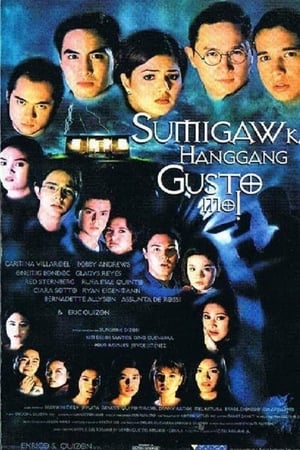 Sumigaw Ka Hanggang Gusto Mo poster