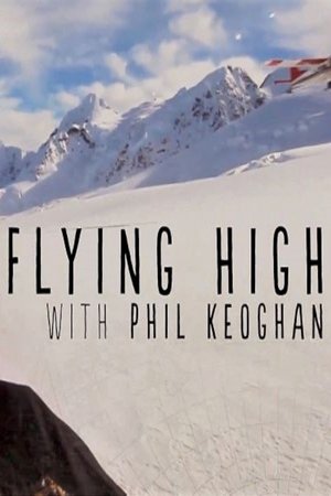 Nonton film Flying High with Phil Keoghan (2017) terbaru sub indo Nonton film Flying High with Phil Keoghan (2017) terbaru sub indo