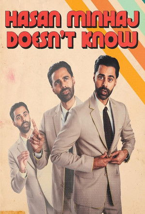 Hasan Minhaj Doesn't Know (2024)