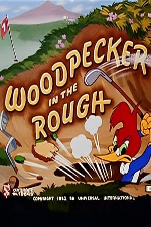 Poster Woodpecker in the Rough (1952)