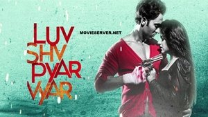 Luv Shuv Pyar Vyar (2017)