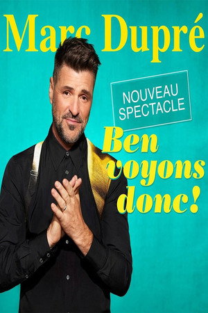 Marc Dupré - Ben voyons donc!