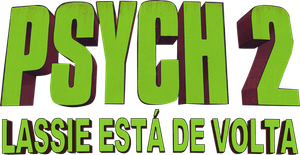 Psych 2: Lassie está de Volta