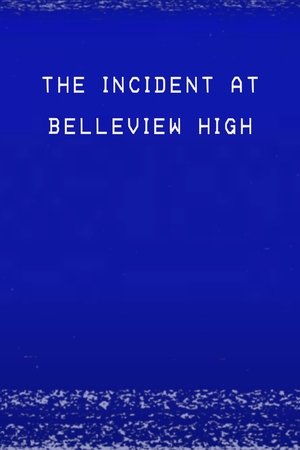 The Incident at Belleview High