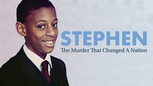 Stephen: The Murder that Changed a Nation film complet