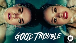 Good Trouble