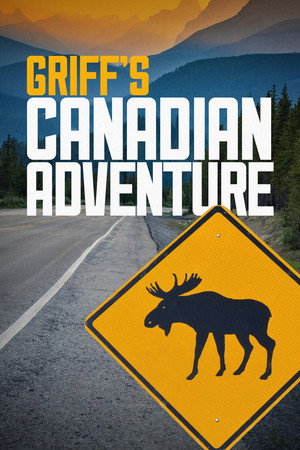 Griff's Canadian Adventure