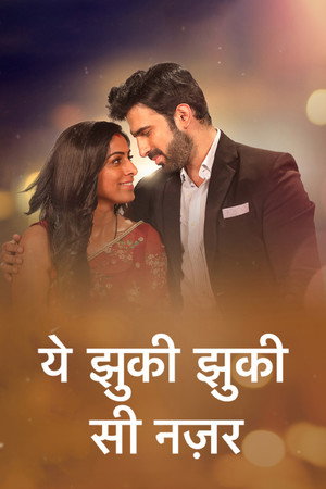 Yeh Jhuki Jhuki Si Nazar - Season 1