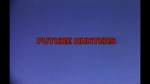 Future Hunters (1986)