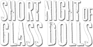 Short Night of Glass Dolls