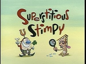 Superstitious Stimpy