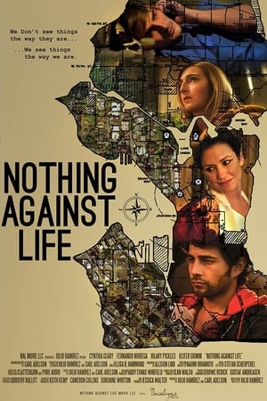 Poster Nothing Against Life 2013