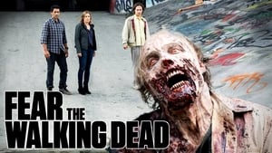 Fear the Walking Dead 2015