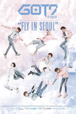 Poster GOT7 1st Concert - Fly in Seoul 2016