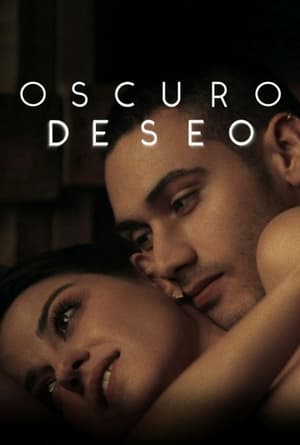 Oscuro deseo: Kausi 1