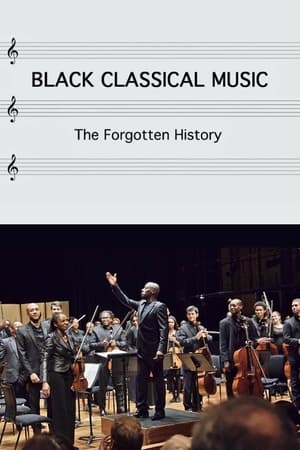 Poster Black Classical Music: The Forgotten History (2020)