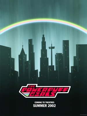 The Powerpuff Girls Movie 2002