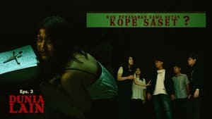 Kok Penasaran Sama Setan? (KoPe SaSet) Eps 3. Dunia Lain