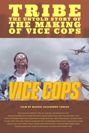 Tribe: The Untold Story of the Making of Vice Cops 2020