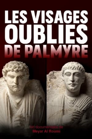 Les visages oubliés de Palmyre