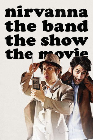 Nirvanna the Band the Show the Movie