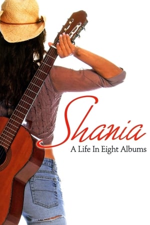 Poster di Shania A Life in Eight Albums