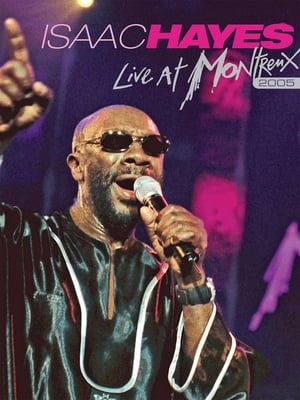 Poster Isaac Hayes: Live at Montreux 2005