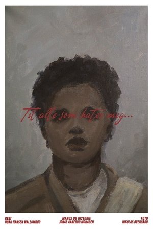 To Everybody That Hates Me...