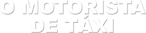 O Motorista de Táxi