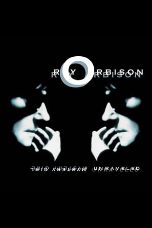 Roy Orbison: Mystery Girl - Unraveled film complet