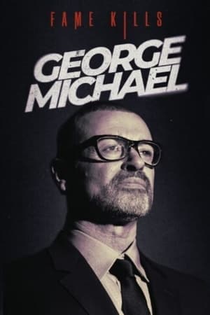 Poster Fame Kills: George Michael (2022)
