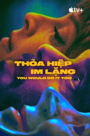 Image Thỏa Hiệp Im Lặng - You Would Do It Too