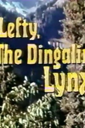 Nonton film Lefty, the Dingaling Lynx (1971) terbaru sub indo Nonton film Lefty, the Dingaling Lynx (1971) terbaru sub indo