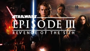 Star Wars: Episode III – Revenge of the Sith (2005)