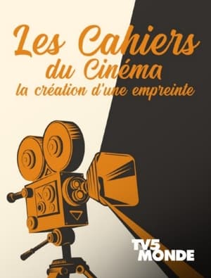 Poster Les cahiers du cinéma, la création d'une empreinte (2021)